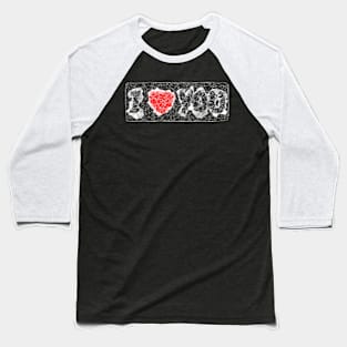 I love you Baseball T-Shirt